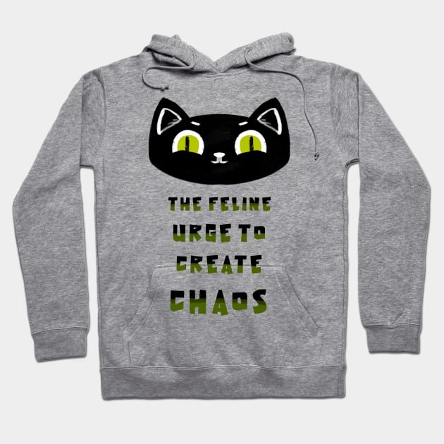 The feline urge to create chaos Hoodie by eternalshadeart